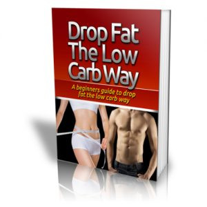 Drop Fat Low Carb Way