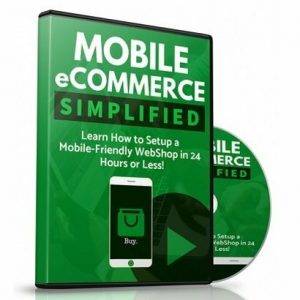 Mobile eCommerce Simplified - Video Course with Resell Rights