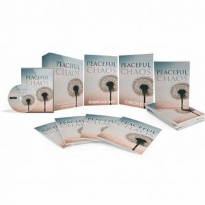 Peaceful Chaos - Video Course with Resell Rights