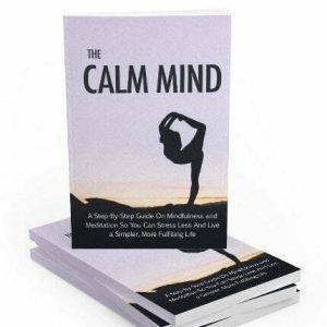 The Calm Mind - eBook with Resell Rights