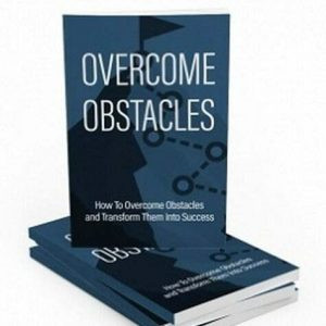 Overcome Obstacles - eBook with Resell Rights